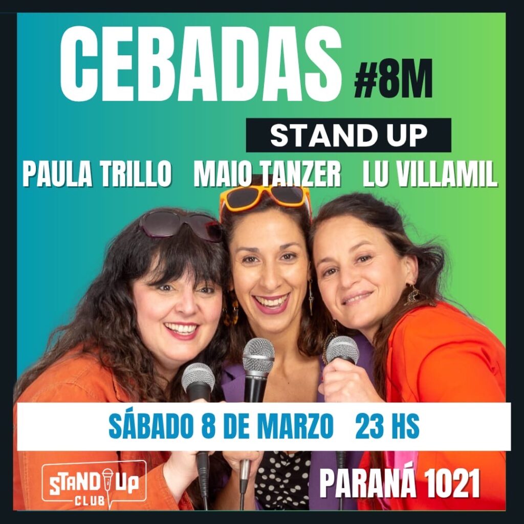 Día de la Mujer empoderamiento: Show "Mujeres Cebadas" para celebrar el 8M con humor 1 Día de la Mujer empoderamiento