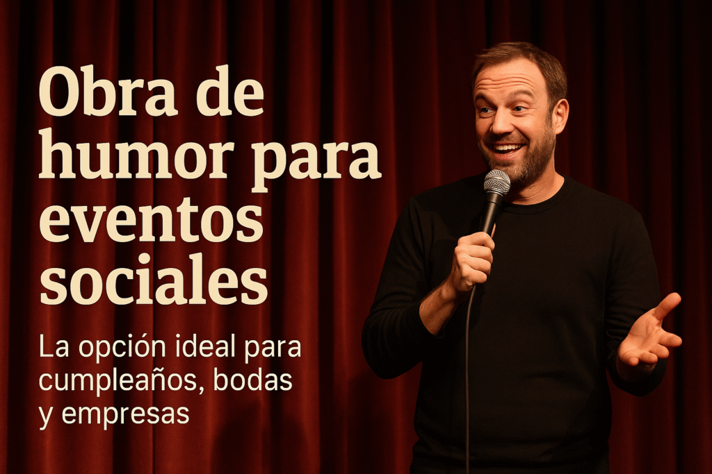obra de humor para eventos sociales