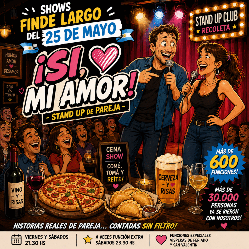 Shows finde largo del 25 de mayo: viví “Si, Mi Amor!” - Stand Up de Pareja en Recoleta 2 shows finde largo 25 de mayo